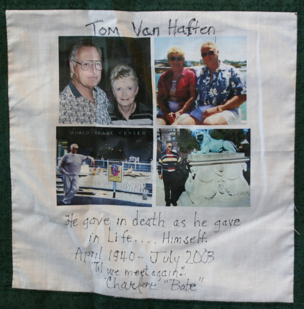 Tom Van Haften, He gave in death as he gave in life... Himself