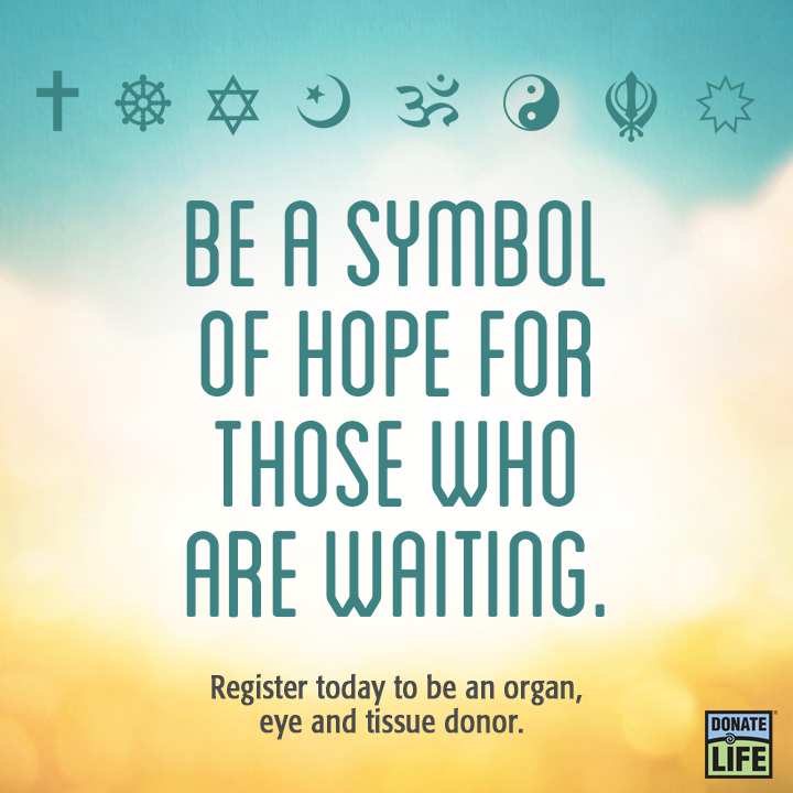 Be a symbol of hope for those who are waiting.