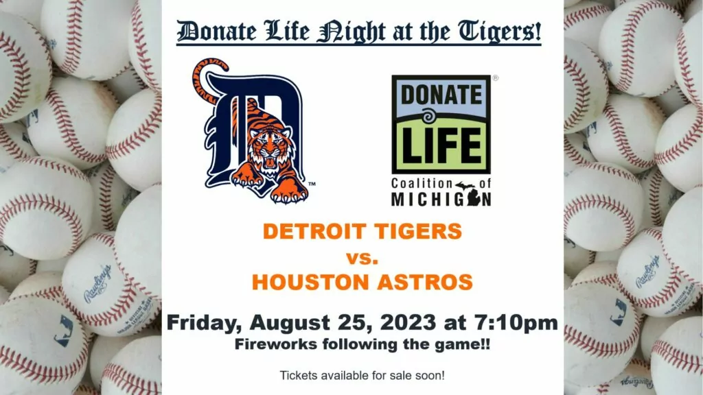Detroit Tigers logo and Donate Life Coalition of Michigan logo on background of baseballs with details about the game which are available in the event details.