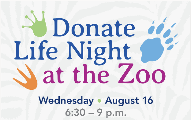 Donate Life Night at the Zoo (with animal footprints), Wednesday, August 16 from 6:30 - 9 p.m.