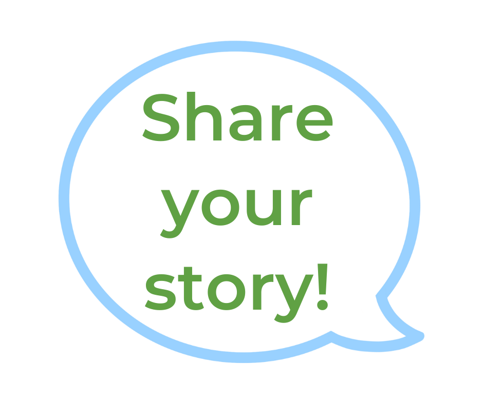 Speech bubble with the words "Share your story!"