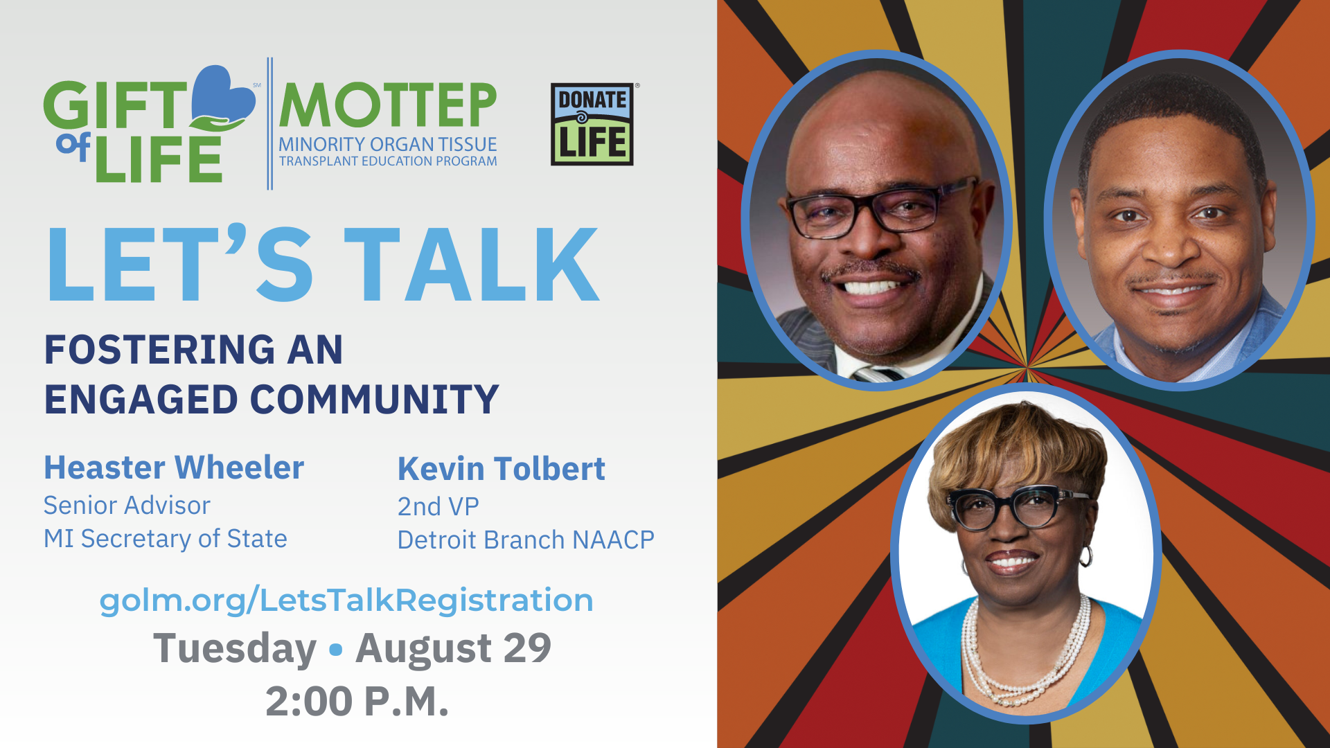 Let's Talk graphic: Fostering an engaged community. Discussion with Remonia Chapman from Gift of Life Michigan, Heaster Wheeler from the Michigan Department of State, and Kevin Tolbert from the NAACP Detroit Branch